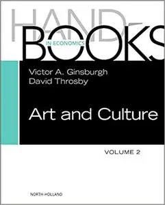 Handbook of the Economics of Art and Culture, Volume 2