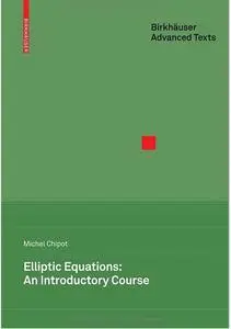 Elliptic Equations: An Introductory Course