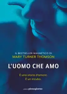 Mary Turner Thomson - L'uomo che amo