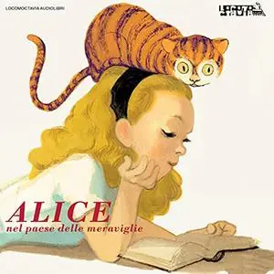 «Alice nel paese delle meraviglie» by Lewis Carroll