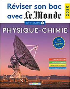 Réviser son bac avec Le Monde 2020 : Physique-Chimie, Terminale, série S - Marie Girardot