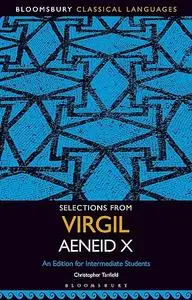 Selections from Virgil Aeneid X: An Edition for Intermediate Students