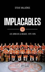 Implacables : les Jaros de la Beauce, 1975-1976