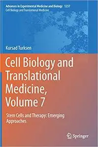 Cell Biology and Translational Medicine, Volume 7: Stem Cells and Therapy: Emerging Approaches