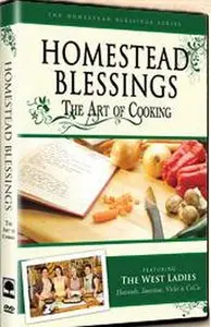 Homestead Blessings: The Art of Cooking (Repost)