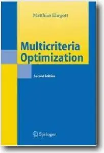 Matthias Ehrgott, «Multicriteria Optimization» (2nd edition)