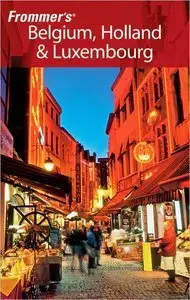 Frommer's Belgium, Holland & Luxembourg (repost)
