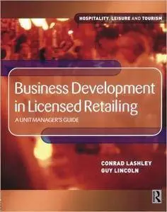 Business Development in Licensed Retailing (Hospitality, Leisure and Tourism)