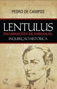 «Lentulus» by Pedro de Campos