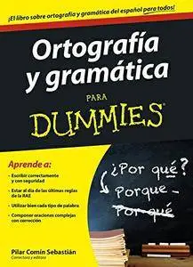 Pilar Comín Sebastián, "Ortografía y gramática para Dummies"