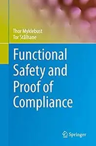 Functional Safety and Proof of Compliance