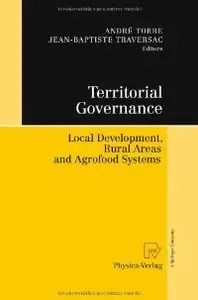 Territorial Governance: Local Development, Rural Areas and Agrofood Systems (repost)