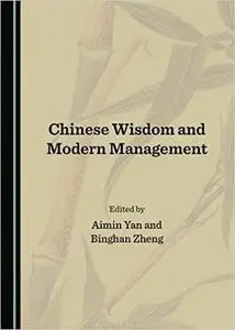 Chinese Wisdom and Modern Management