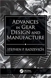 Advances in Gear Design and Manufacture