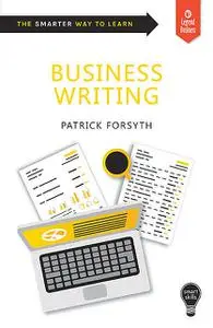 «Smart Skills: Business Writing» by Patrick Forsyth