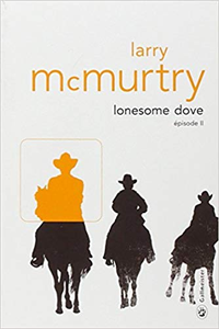 Lonesome Dove : Episode 2 - Larry McMurtry