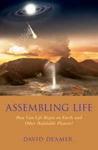 Assembling Life : How Can Life Begin on Earth and Other Habitable Planets?