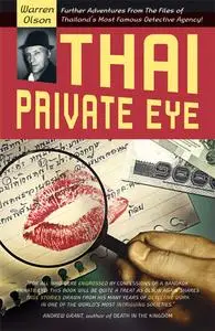 «Thai Private Eye» by Warren Olson