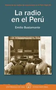 «La radio en el Perú» by Emilio Bustamante