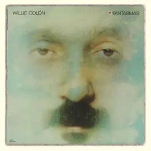 Willie Colón – Fantasmas (1981)