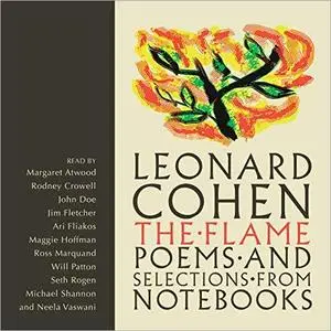 The Flame: Poems and Selections From Notebooks [Audiobook]