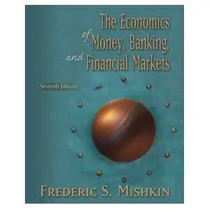 The Economics of Money, Banking, and Financial Markets (repost)