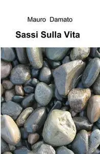 Sassi Sulla Vita