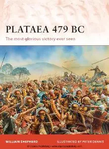 Plataea 479 BC: The most glorious victory ever seen (Osprey Campaign 239)