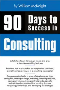 90 Days to Success in Consulting [repost]