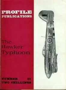 The Hawker Typhoon (Aircraft Profile Number 81) (Repost)
