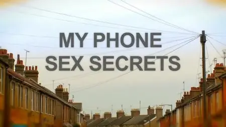 Channel 4 - My Phone Sex Secrets (2012)