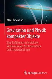 Gravitation und Physik kompakter Objekte (Repost)