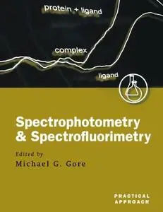 Spectrophotometry and Spectrofluorimetry.. A Practical Approach