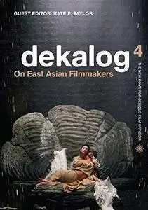 Dekalog 4: On East Asian Filmmakers