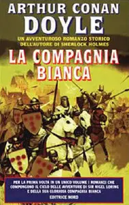Arthur Conan Doyle - La compagnia bianca