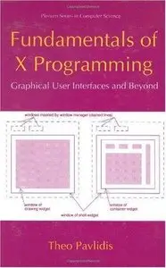 Fundamentals of X Programming: Graphical User Interfaces and Beyond