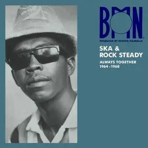 VA - BMN Ska & Rock Steady Always Together 1964-1968 (2018)