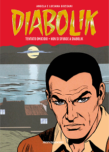 Diabolik - Gli Anni Della Gloria - Volume 44 - Tentato Omicidio - Non Si Sfugge A Diabolik