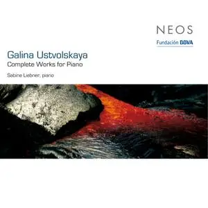Sabine Liebner - Ustvolskaya: Complete Works for Piano (2009)