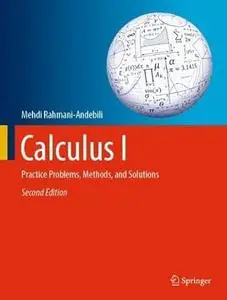 Calculus I: Practice Problems, Methods, and Solutions (2nd Edition)