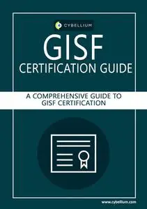 GISF Certification: A Comprehensive Study Guide to GISF Certification