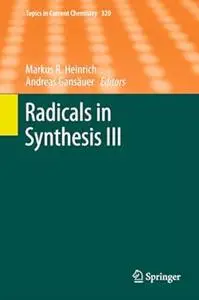 Radicals in Synthesis III (Repost)