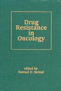 Drug Resistance in Oncology (Basic and Clinical Oncology)