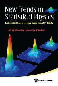 New Trends in Statistical Physics: Festschrift in Honor of Professor Dr Leopoldo Garcia-Colin's 80th Birthday