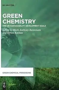 Green Chemistry: and UN Sustainability Development Goals