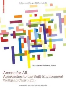 Access for All: Approaches to the Built Environment [Repost]