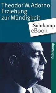 Erziehung zur Mündigkeit: Vorträge und Gespräche mit Hellmut Becker 1959 bis 1969