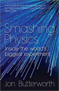 Smashing Physics