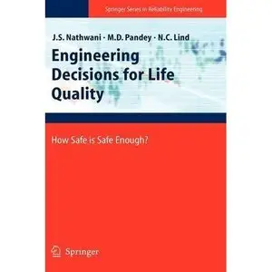 Engineering Decisions for Life Quality: How Safe is Safe Enough? (repost)