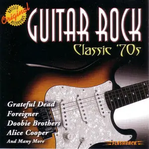 VA - Guitar Rock: Classic '70s (2002) {Flashback/Rhino} **[RE-UP]**